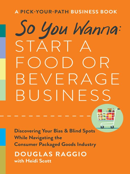 Title details for So You Wanna: Start a Food or Beverage Business by Douglas Raggio - Available